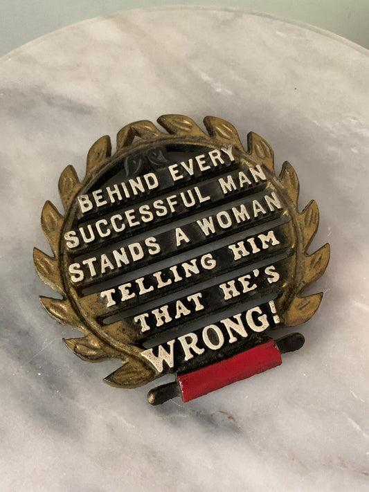 MCM Wrought Iron "Behind Every Successful Man..." Trivet